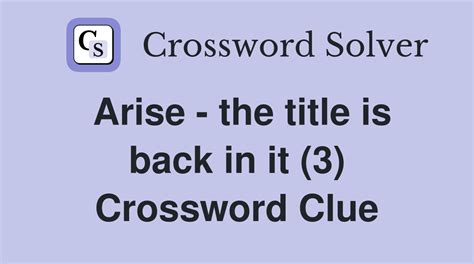 arise crossword clue|arise crossword puzzle clue.